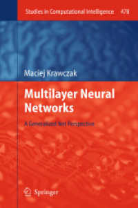 Multilayer Neural Networks : A Generalized Net Perspective (Studies in Computational Intelligence) （2013）