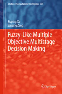 Fuzzy-Like Multiple Objective Multistage Decision Making (Studies in Computational Intelligence) （2014）