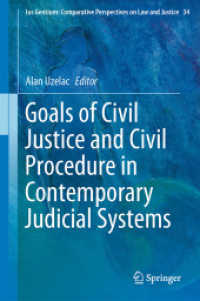 Goals of Civil Justice and Civil Procedure in Contemporary Judicial Systems (Ius Gentium: Comparative Perspectives on Law and Justice)