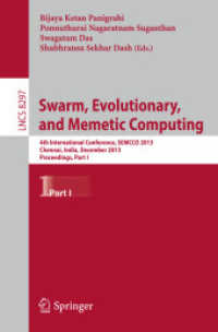 Swarm, Evolutionary, and Memetic Computing : 4th International Conference, SEMCCO 2013, Chennai, India, December 19-21, 2013, Proceedings, Part I (Lecture Notes in Computer Science) （2013）