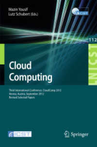 Cloud Computing : Third International Conference, CloudComp 2012, Vienna, Austria, September 24-26, 2012, Revised Selected Papers (Lecture Notes of the Institute for Computer Sciences, Social Informatics and Telecommunications Engineering)