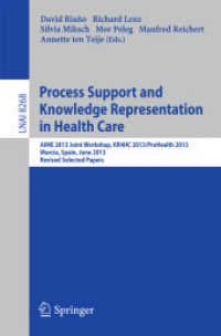 Process Support and Knowledge Representation in Health Care : AIME 2013 Joint Workshop, KR4HC 2013/ProHealth 2013, Murcia, Spain, June 1, 2013. Revised Selected Papers (Lecture Notes in Artificial Intelligence)