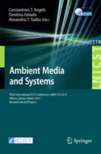 Ambient Media and Systems : Third International ICST Conference, AMBI-SYS 2013, Athens, Greece, March 15, 2013, Revised Selected Papers (Lecture Notes of the Institute for Computer Sciences, Social Informatics and Telecommunications Engineering)