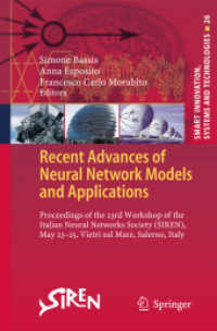 Recent Advances of Neural Network Models and Applications : Proceedings of the 23rd Workshop of the Italian Neural Networks Society (SIREN), May 23-25, Vietri sul Mare, Salerno, Italy (Smart Innovation, Systems and Technologies)