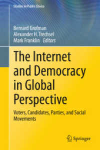 The Internet and Democracy in Global Perspective : Voters, Candidates, Parties, and Social Movements (Studies in Public Choice)