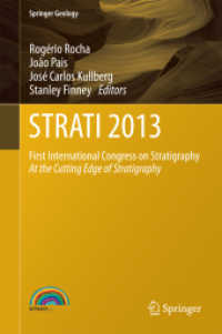 STRATI 2013 : First International Congress on Stratigraphy At the Cutting Edge of Stratigraphy (Springer Geology) （2014. xlv, 1335 S. XLV, 1335 p. 285 illus., 165 illus. in color. 235 m）
