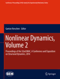 Nonlinear Dynamics, Volume 2 : Proceedings of the 32nd IMAC, a Conference and Exposition on Structural Dynamics, 2014 (Conference Proceedings of the Society for Experimental Mechanics Series) （2014）