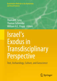 Israel's Exodus in Transdisciplinary Perspective : Text, Archaeology, Culture, and Geoscience (Quantitative Methods in the Humanities and Social Sciences) （2015）