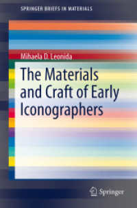 The Materials and Craft of Early Iconographers (Springerbriefs in Materials) （2014）