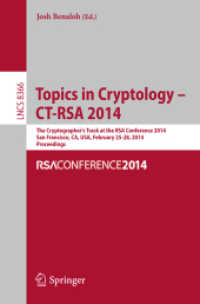Topics in Cryptology -- CT-RSA 2014 : The Cryptographer's Track at the RSA Conference 2014, San Francisco, CA, USA, February 25-28, 2014, Proceedings (Security and Cryptology)