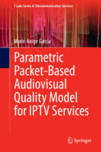 Parametric Packet-based Audiovisual Quality Model for IPTV services (T-labs Series in Telecommunication Services)
