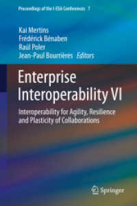 Enterprise Interoperability VI : Interoperability for Agility, Resilience and Plasticity of Collaborations (Proceedings of the I-esa Conferences)