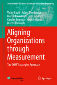 Aligning Organizations through Measurement : The GQM+Strategies Approach (The Fraunhofer Iese Series on Software and Systems Engineering)