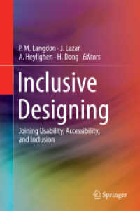 Inclusive Designing : Joining Usability, Accessibility, and Inclusion