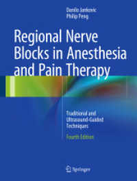 Regional Nerve Blocks in Anesthesia and Pain Therapy : Traditional and Ultrasound-Guided Techniques