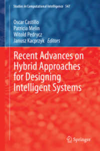 Recent Advances on Hybrid Approaches for Designing Intelligent Systems (Studies in Computational Intelligence)