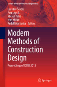Modern Methods of Construction Design : Proceedings of ICMD 2013 (Lecture Notes in Mechanical Engineering) （2014）