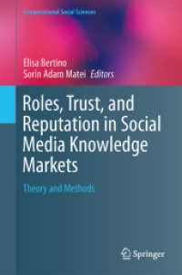 Roles, Trust, and Reputation in Social Media Knowledge Markets : Theory and Methods (Computational Social Sciences) （2015）