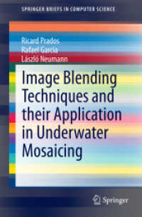 Image Blending Techniques and their Application in Underwater Mosaicing (Springerbriefs in Computer Science)