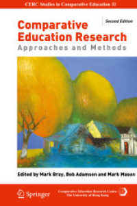 比較教育研究：アプローチと方法（第２版）<br>Comparative Education Research : Approaches and Methods (Cerc Studies in Comparative Education) （2ND）