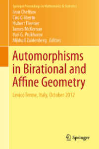 Automorphisms in Birational and Affine Geometry : Levico Terme, Italy, October 2012 (Springer Proceedings in Mathematics & Statistics)