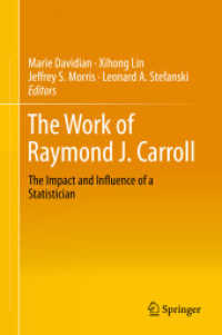The Work of Raymond J. Carroll : The Impact and Influence of a Statistician （2014）