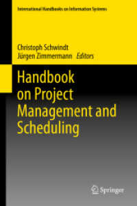 プロジェクト管理とスケジューリング･ハンドブック・２<br>Handbook on Project Management and Scheduling Vol. 2 (International Handbooks on Information Systems)