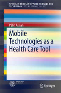 Mobile Technologies as a Health Care Tool (Springerbriefs in Applied Sciences and Technology)