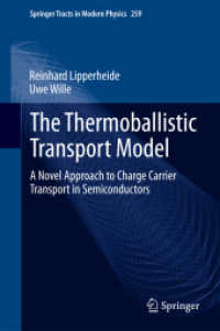 The Thermoballistic Transport Model : A Novel Approach to Charge Carrier Transport in Semiconductors (Springer Tracts in Modern Physics)