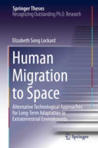 Human Migration to Space : Alternative Technological Approaches for Long-Term Adaptation to Extraterrestrial Environments (Springer Theses)