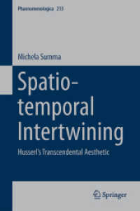 Spatio-temporal Intertwining : Husserl's Transcendental Aesthetic (Phaenomenologica) （2014）