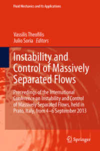 Instability and Control of Massively Separated Flows : Proceedings of the International Conference on Instability and Control of Massively Separated Flows, held in Prato, Italy, from 4-6 September 2013 (Fluid Mechanics and Its Applications) （2015）