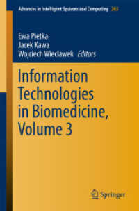 Information Technologies in Biomedicine, Volume 3 (Advances in Intelligent Systems and Computing) （2014）