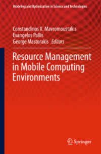 Resource Management in Mobile Computing Environments (Modeling and Optimization in Science and Technologies)