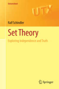 集合論（テキスト）<br>Set Theory : Exploring Independence and Truth (Universitext)