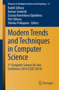 Modern Trends and Techniques in Computer Science : 3rd Computer Science On-line Conference 2014 (CSOC 2014) (Advances in Intelligent Systems and Computing)