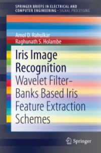Iris Image Recognition : Wavelet Filter-banks Based Iris Feature Extraction Schemes (Springerbriefs in Electrical and Computer Engineering)