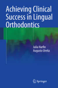 Achieving Clinical Success in Lingual Orthodontics （2015）