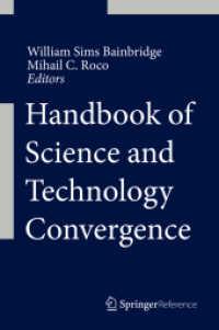 科学・技術融合ハンドブック（全２巻）<br>Handbook of Science and Technology Convergence, 2 Pts. （1st ed. 2016. 2016. xxii, 1154 S. XXII, 1154 p. 127 illus., 18 illus.）