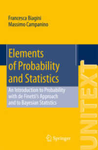 Elements of Probability and Statistics : An Introduction to Probability with de Finetti's Approach and to Bayesian Statistics (Unitext)