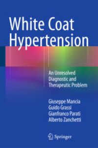 White Coat Hypertension : An Unresolved Diagnostic and Therapeutic Problem （2015）