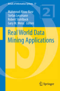 データマイニングの実社会への応用<br>Real World Data Mining Applications (Annals of Information Systems) （2015）