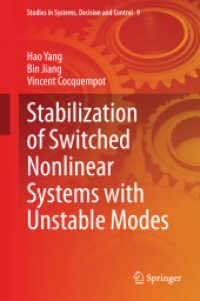 Stabilization of Switched Nonlinear Systems with Unstable Modes (Studies in Systems, Decision and Control) （2014）
