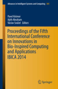 Proceedings of the Fifth International Conference on Innovations in Bio-Inspired Computing and Applications IBICA 2014 (Advances in Intelligent Systems and Computing) （2014）