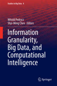 情報粒度、ビッグデータと計算知能<br>Information Granularity, Big Data, and Computational Intelligence (Studies in Big Data) （2015）