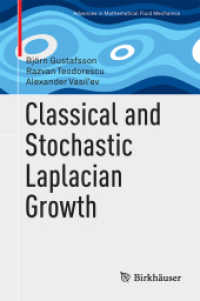 Classical and Stochastic Laplacian Growth (Advances in Mathematical Fluid Mechanics) （2014）