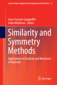 Similarity and Symmetry Methods : Applications in Elasticity and Mechanics of Materials (Lecture Notes in Applied and Computational Mechanics) （2014）