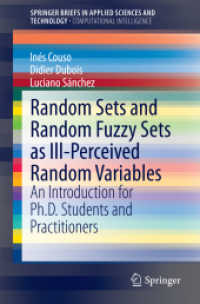 Random Sets and Random Fuzzy Sets as Ill-Perceived Random Variables : An Introduction for Ph.D. Students and Practitioners (Springerbriefs in Computational Intelligence) （2014）