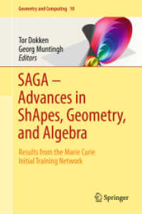 SAGA - Advances in ShApes, Geometry, and Algebra : Results from the Marie Curie Initial Training Network (Geometry and Computing) （2014）