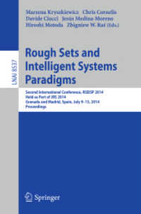 Rough Sets and Intelligent Systems Paradigms : Second International Conference, RSEISP 2014, Granada and Madrid, Spain, July 9-13, 2014. Proceedings (Lecture Notes in Artificial Intelligence) （2014）